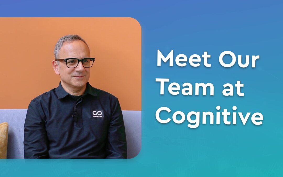 Meet the Cognitive Team: Dr. Taj Manku, CEO & Co-Founder | Part 1